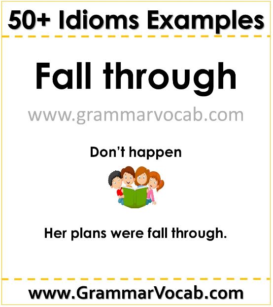 Idiom Examples For Students Idioms With Meaning And Examples Grammarvocab