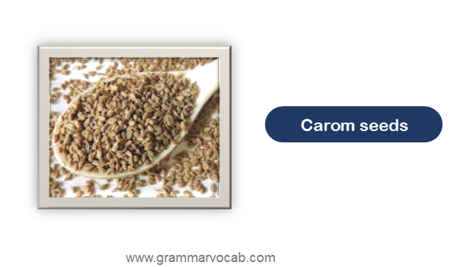 Carom seeds