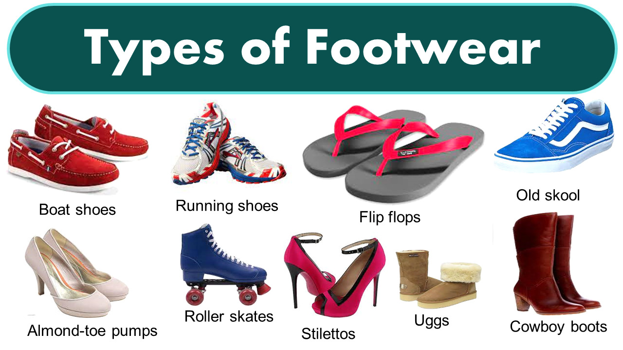 Types of Footwear: Boots, Heels and Athletic Shoes - GrammarVocab