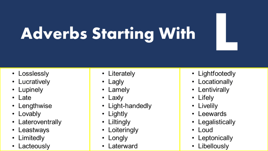 Adverbs That Start With L