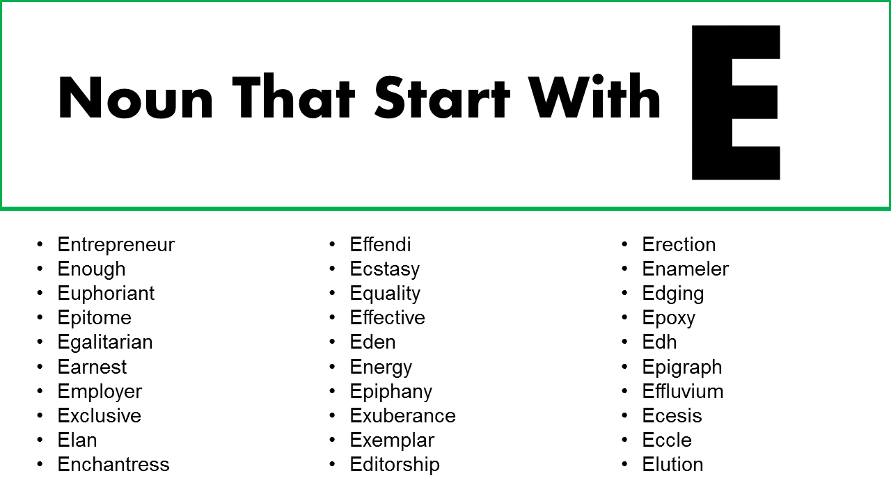 List Of Nouns That Start With E