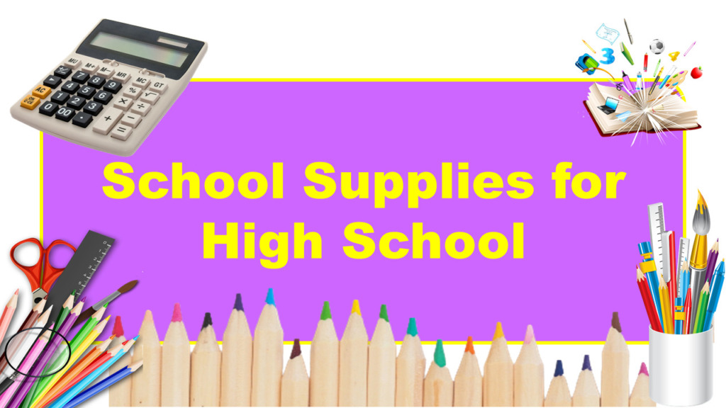 School Supplies for High School