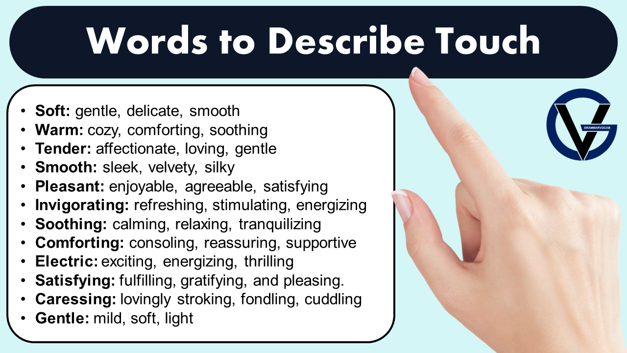 Words To Describe Touch How To Describe Touch In Writing GrammarVocab