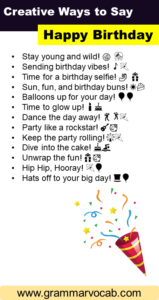 Ways to Say Happy Birthday: (Cute, Creative & Funny)