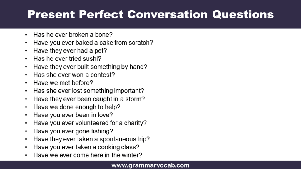 Present Perfect Conversation Questions