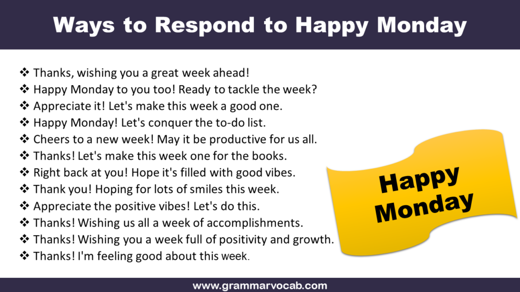 Ways to Respond to Happy Monday